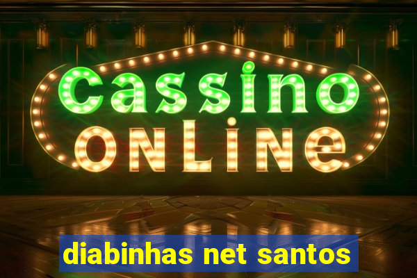 diabinhas net santos